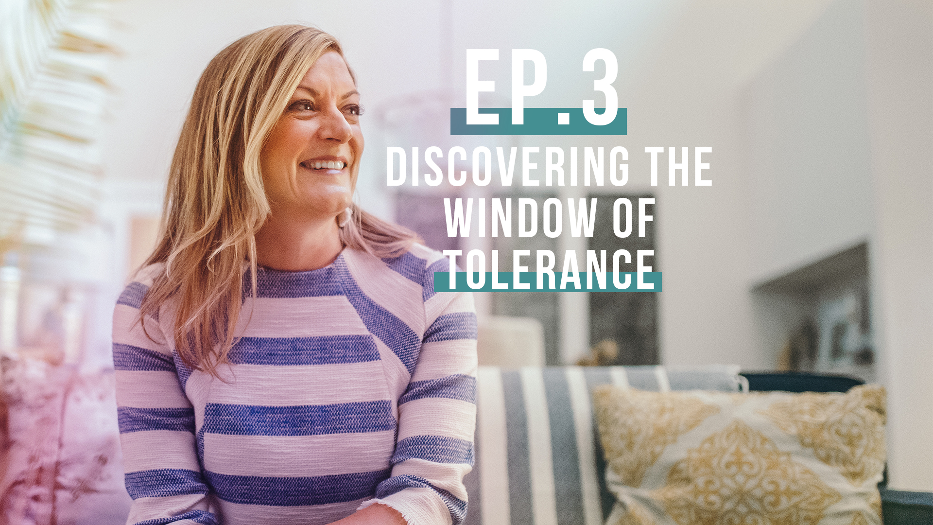 Discovering Your Window Of Tolerance: Let’s Be Real Podcast, Ep. 3